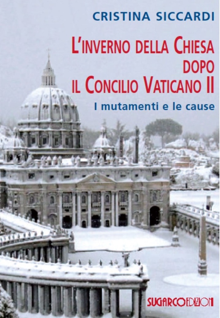 “L’inverno Della Chiesa Dopo Il Concilio Vaticano II, I Mutamenti E Le ...